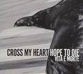 Vita E Morte - Cross My Heart Hope To Die - Music CD