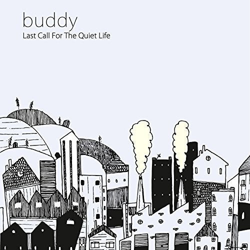Buddy - Last Call For The Quiet Life - Vinyl Record