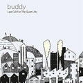 Last Call for the Quiet Life [LP] Vinyl Record