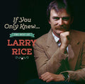Rice,larry - If You Only Knew: The Best Of Larry Rice - Music CD