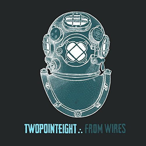 Twopointeight - From Wires - Music CD