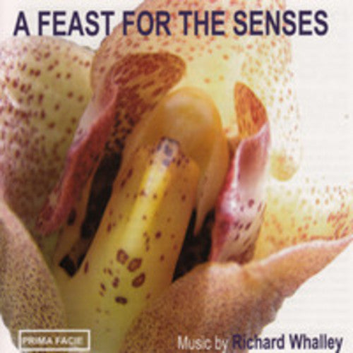 Ensemble 10/10 - Richard Whalley: A Feast For The Senses - Music CD