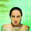 Indiana - No Romeo - Music CD