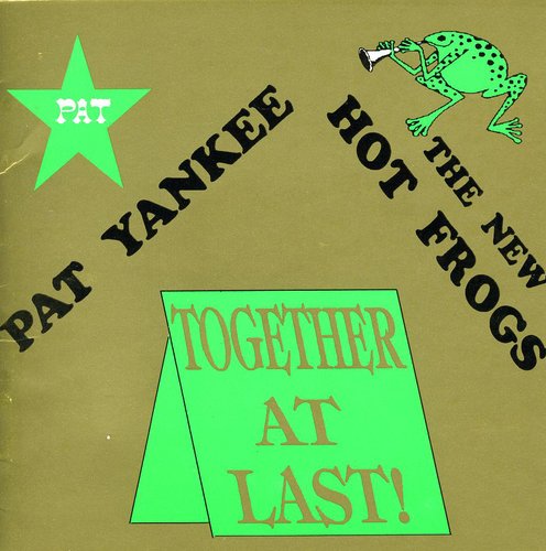 Yankee,pat / New Hot Frogs - Together At Last - Music CD