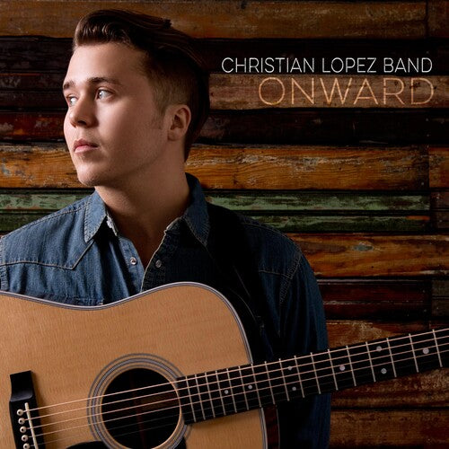 Christian Lopez Band - Onward - Music CD