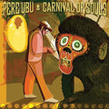 Pere Ubu - Carnival Of Souls - Vinyl Record