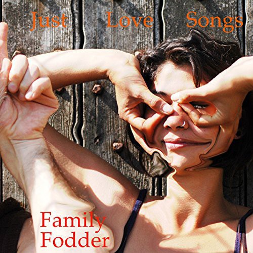 Family Fodder - Just Love Songs - Vinyl Record