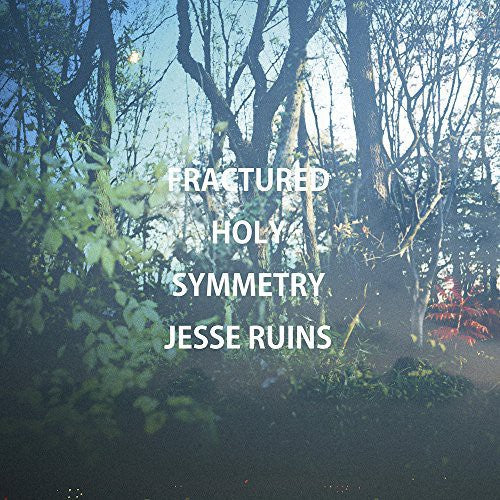 Jesse Ruins - Fractured Holy Symmetry - Vinyl Record