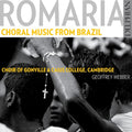 Choir Of Gonville / Webber,geoffrey - Romaria - Choral Music From Brazil - Music CD