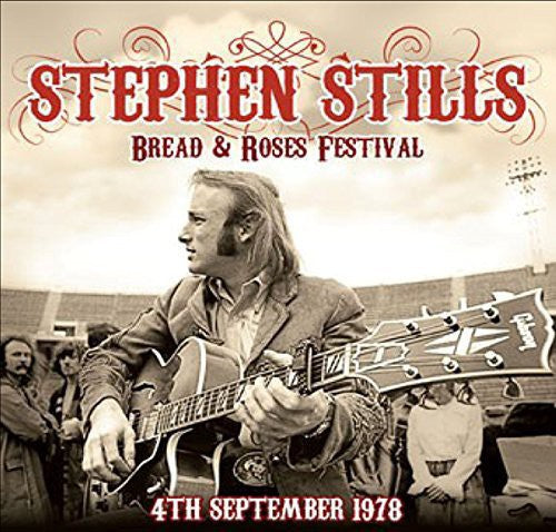 Stills,stephen - Bread & Roses Festival 4th September 1978 - Music CD