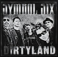 Symbol Six - Dirtyland - Music CD