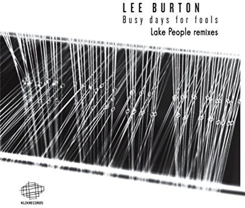 Burton,lee - Busy Days For Fools (lake People Remixes) - Vinyl Record