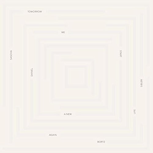 Bortz,daniel / Sibler,sascha - Tomorrow We Start A New Life Again - Vinyl Record