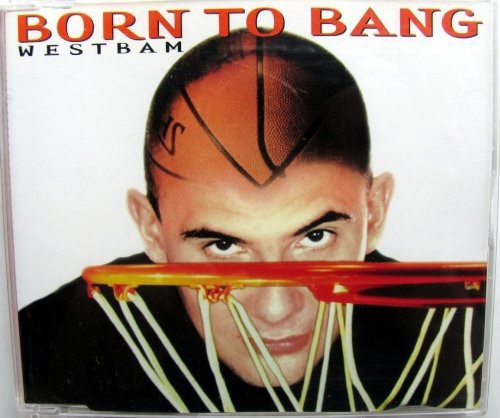 Westbam - Born To Bang / Westbound Express - Music CD Single