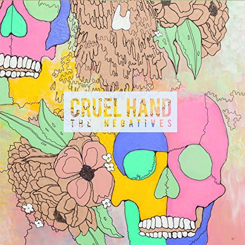 Cruel Hand - Negatives - Vinyl Record