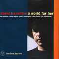 Hazeltine,david - World For Her - Music CD