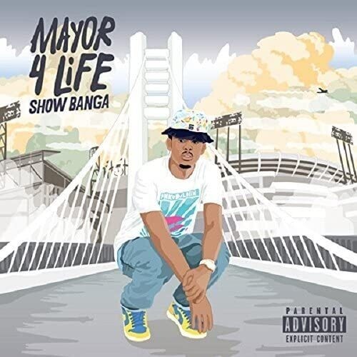 Show Banga - Mayor 4 Life - Music CD