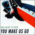 Holiday Flyer - You Make Us Go - Music CD