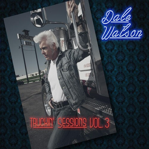 Watson,dale - Truckin Sessions Vol 3 - Music CD