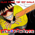 Toy Dolls - Olgacoustic - Music CD