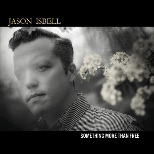 Isbell,jason - Something More Than Free - Music CD