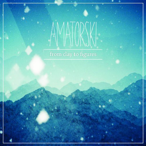 Amatorski - From Clay To Figures - Vinyl Record