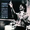 Frank Zappa - Goblins Witches & Kings Volume 2: Austrian Broadcast 1982 (2xLP) Vinyl Record