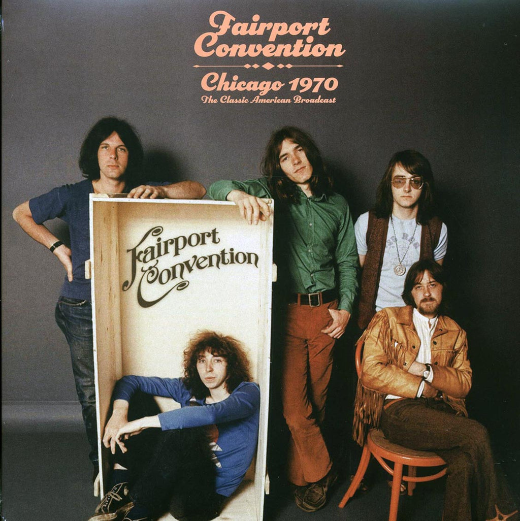 Fairport Convention - Chicago 1970: The Classic American Broadcast (2xLP) Vinyl Record