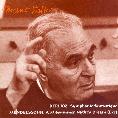 Berlioz / Mendelssohn / Walter - Symphonie Fantastique - Music CD