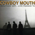 Cowboy Mouth - Mouthing Off Live - Music CD