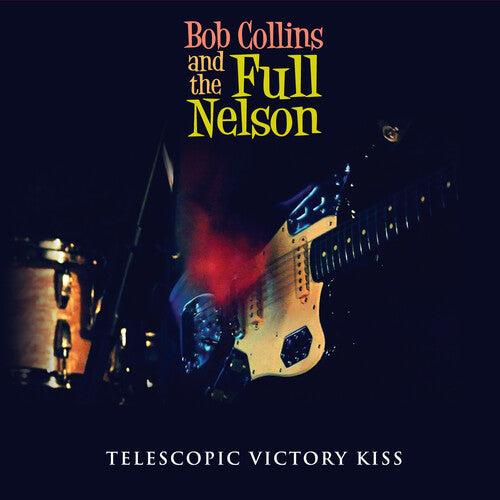 Collins,bob / Full Nelson - Telescopic Victory Kiss - Music CD