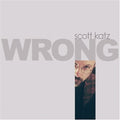 Katz,scott - Wrong - Music CD