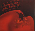 Pastillas Del Abuelo Las - El Barrio En Sus Punos - Music CD