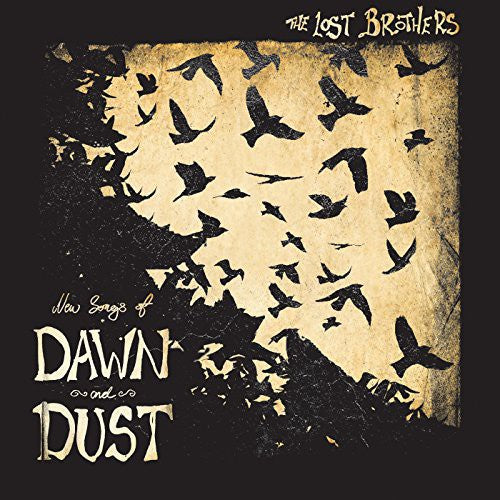 Lost Brothers - New Songs Of Dawn & Dust - Vinyl Record