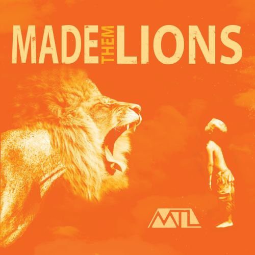 M.t.l. - M.t.l. (made Them Lions) - Music CD