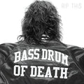 Bass Drum Of Death - Rip This - Vinyl Record