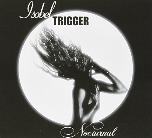 Isobel Trigger - Nocturnal - Music CD