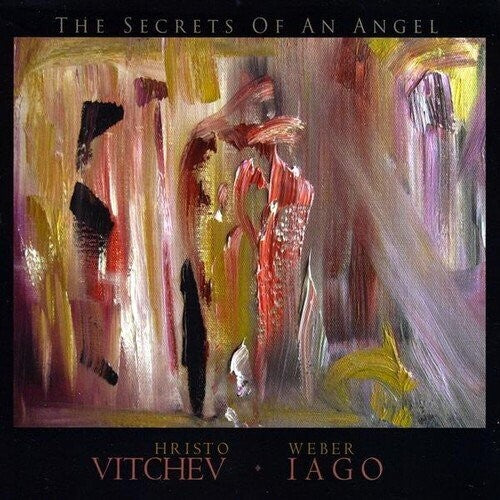 Vitchev,hristo / Iago,weber - Secrets Of An Angel - Music CD