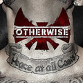 Otherwise - Peace At All Costs - Vinyl Record