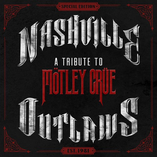 Nashville Outlaws: A Tribute To Motley Crue / Vari - Nashville Outlaws: A Tribute To Motley Crue / Vari - Music CD