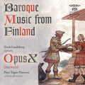 Palm / Opus X Ensemble - Baroque Music From Finland - Super Audio CD