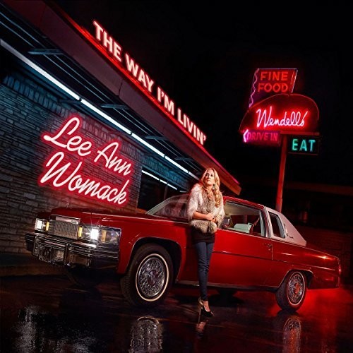 Womack,lee Ann - Way I'm Livin - Music CD