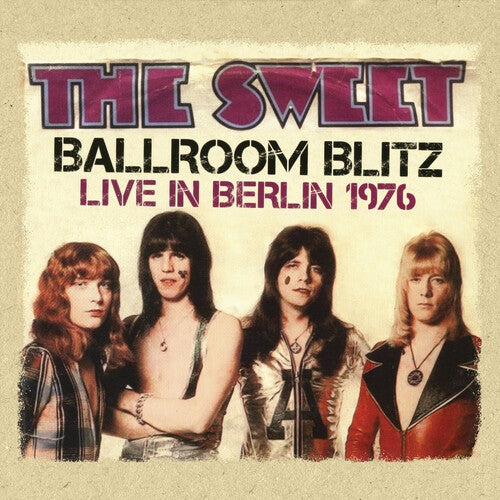 Sweet - Ballroom Blitz: Live In Berlin 1976 - Music CD