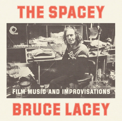 Lacey,bruce - Spacey Bruce Lacey: Film Music & Improvisati - Music CD