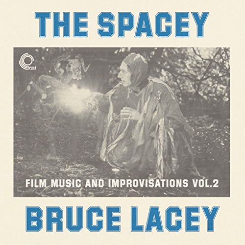 Lacey,bruce - Spacey Bruce Lacey: Film Music & Improvisati - Vinyl Record
