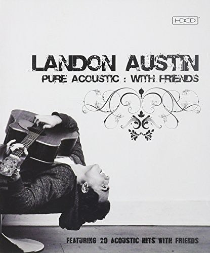 Austin,landon - Pure Acoustic: With Friends - Music CD