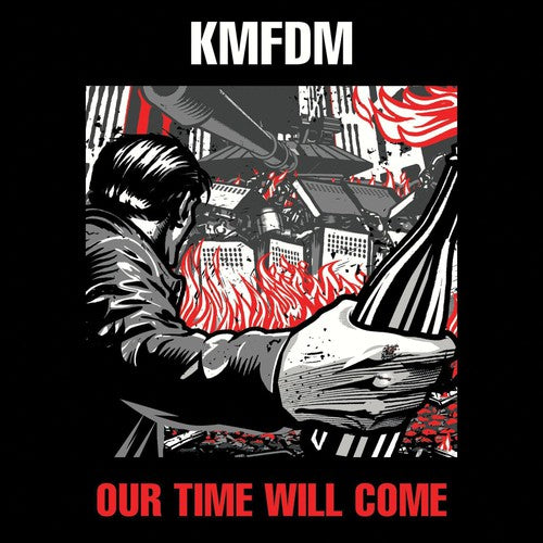 Kmfdm - Our Time Will Come - Music CD