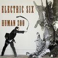 Electric Six - Human Zoo - Music CD