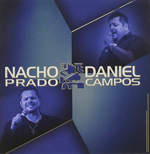 Nacho Y Daniel - Prado Nacho/daniel Campos - Music CD