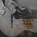 Cravic,dominique - Le Voyage De Django - Music CD